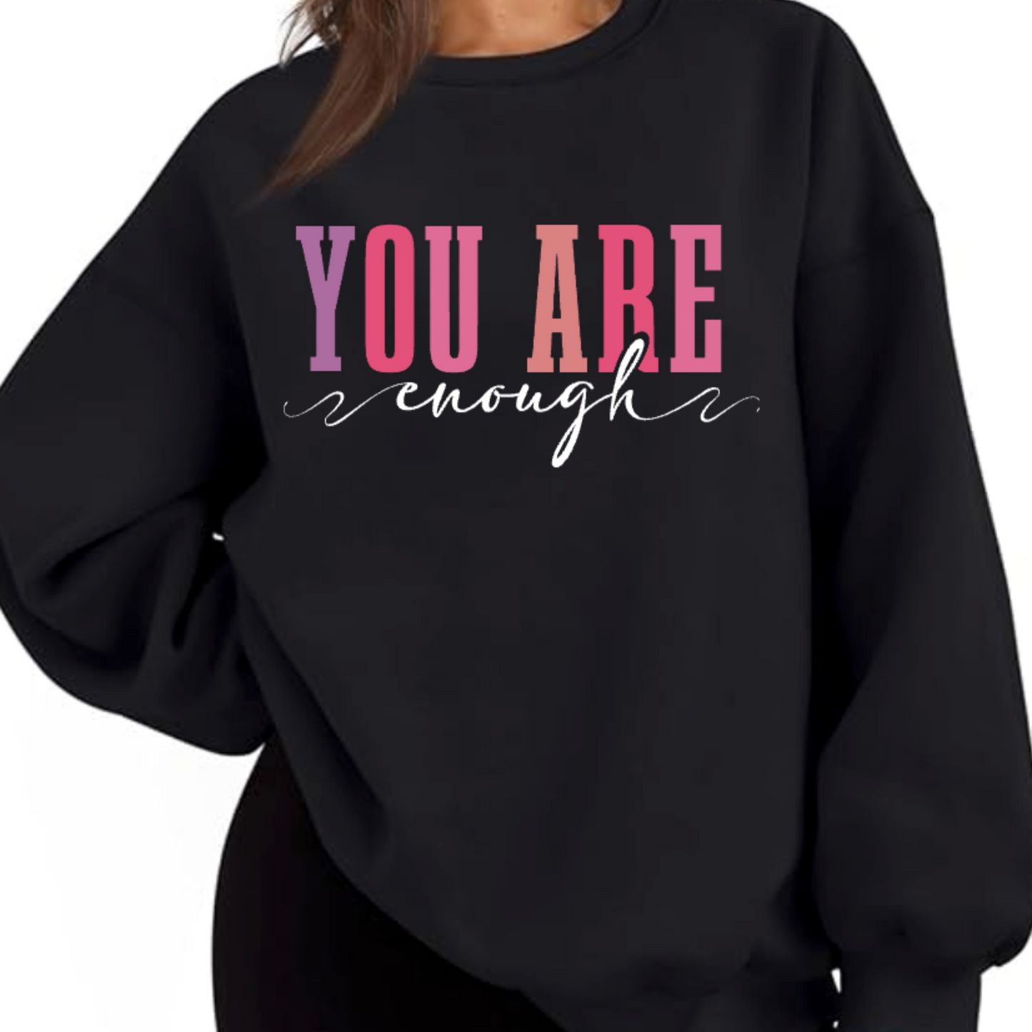 You Are Enough