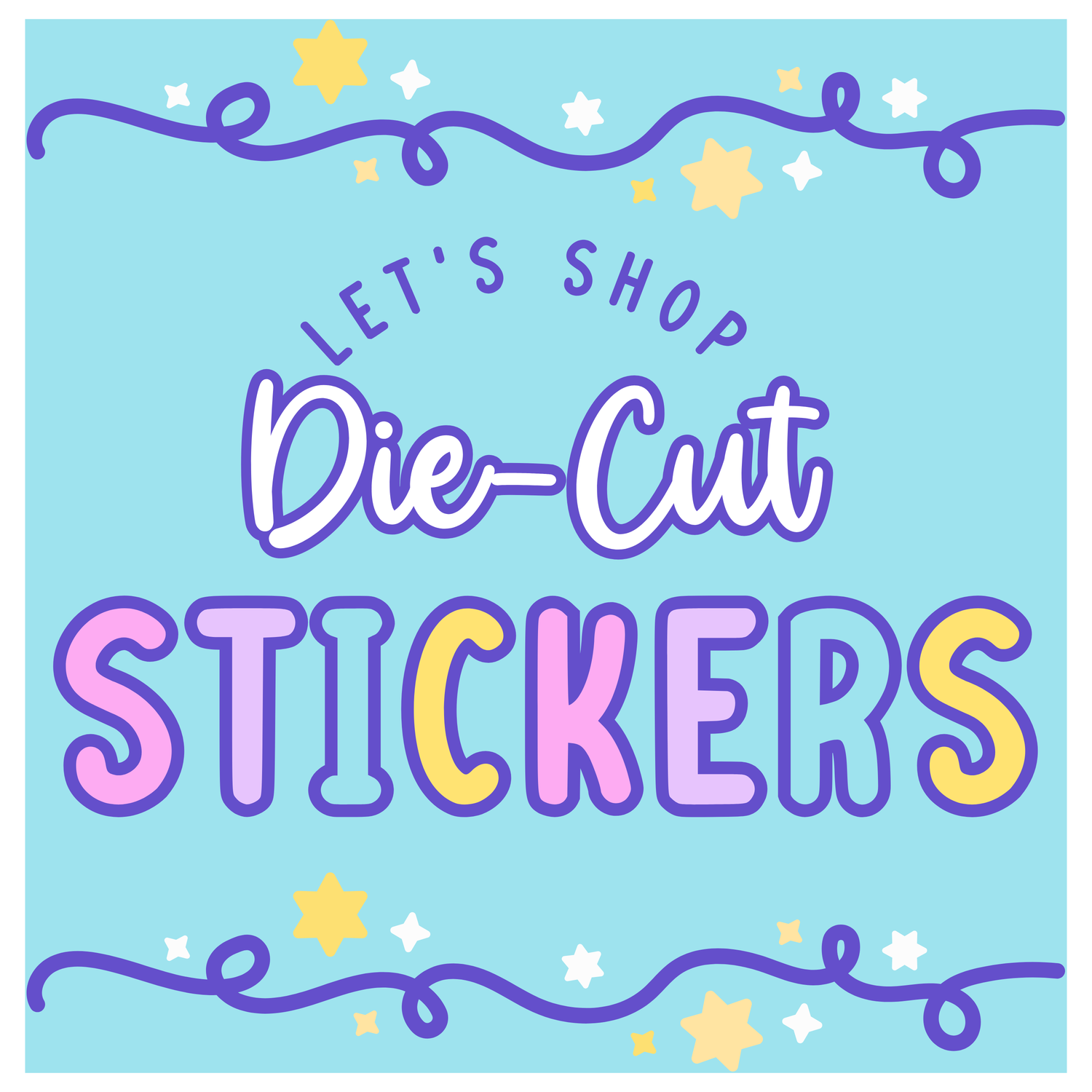 DIE CUT STICKERS