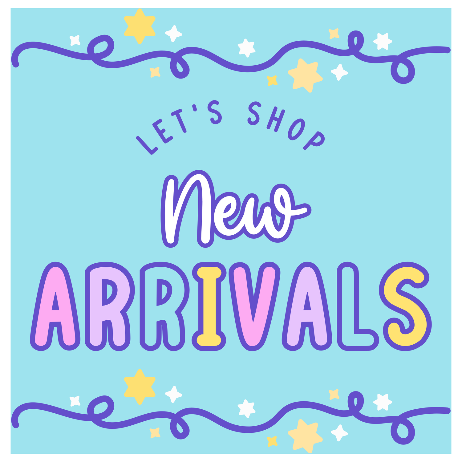 NEW ARRIVALS