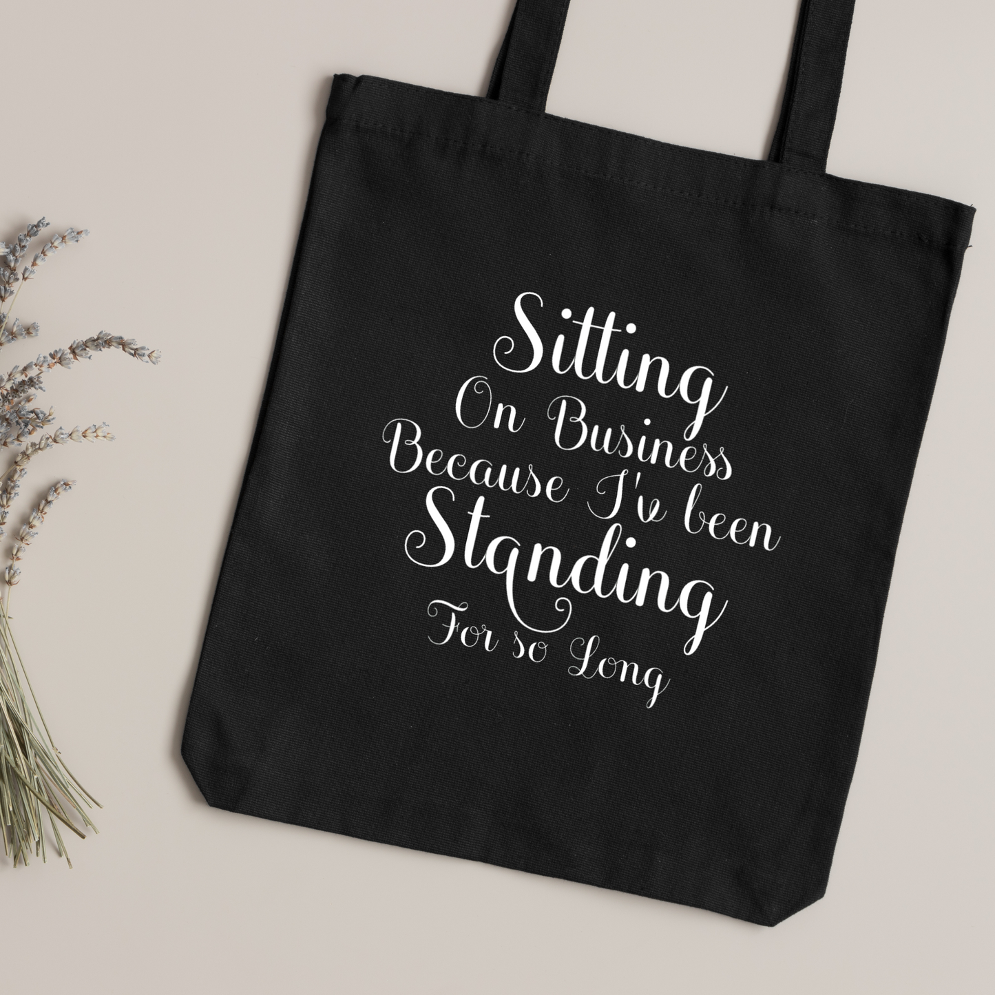 Standing on Business Tote Bag