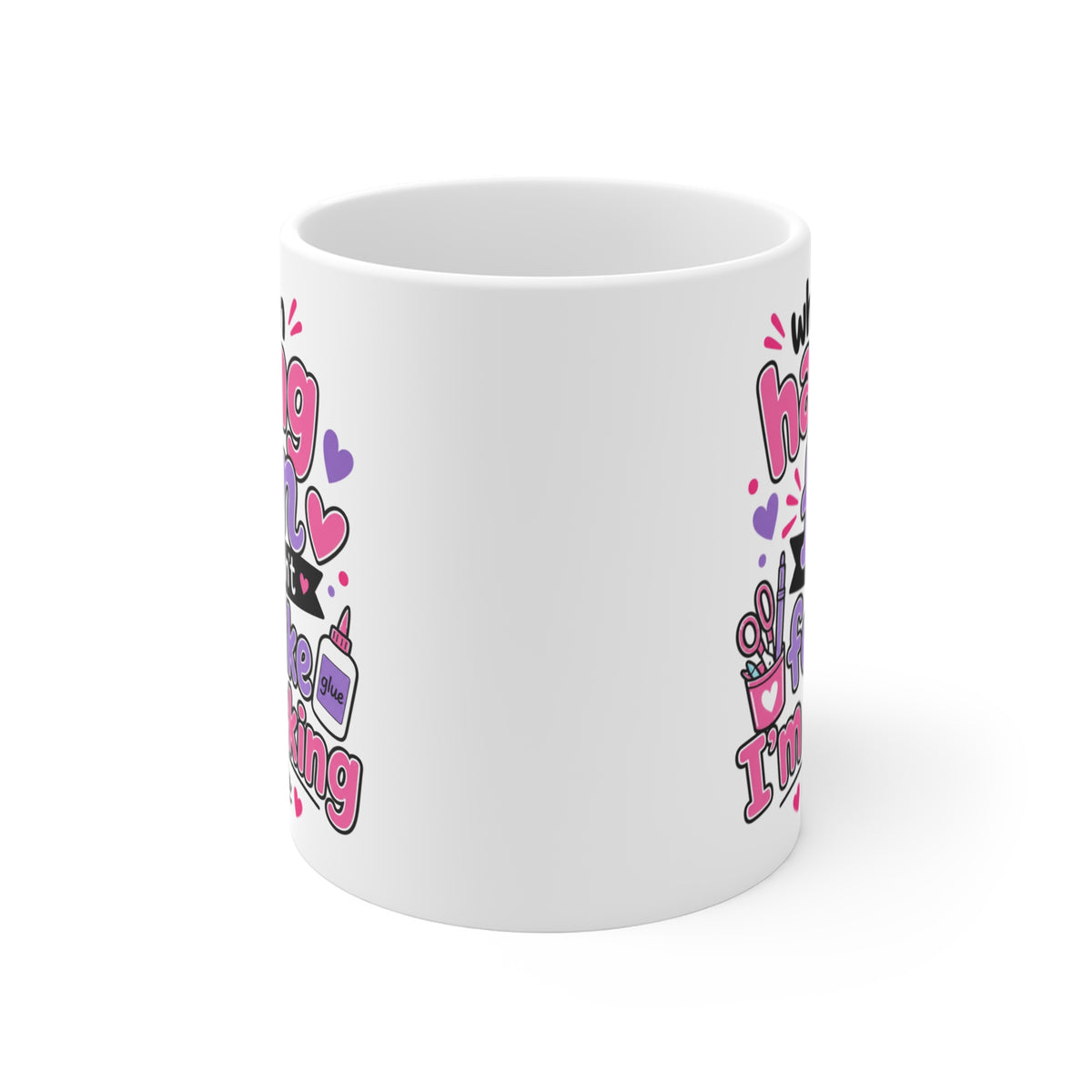 Crafting Mug – “When I’m Having Fun It Doesn’t Feel Like I’m Working” 11oz #CraftLife