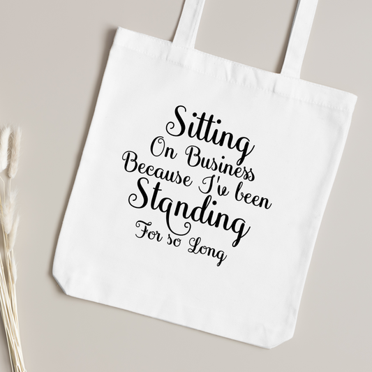 Standing on Business Tote Bag